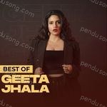 Best Of Geeta Jhala Album Download