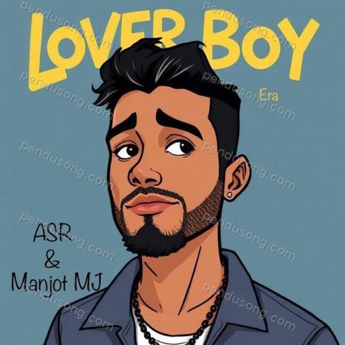 Lover Boy Era Asr MP3 Download