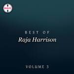 Best Of Raja Harrison, Vol. 3 Album Download
