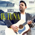Rustam Mirza Songs MP3 Download