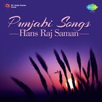 Punjabi Songs Hans Raj Saman - Hans Raj Sama Song Download