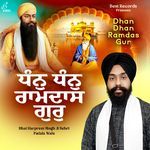 Dhan Dhan Ramdas Gur - Bhai Harpreet Singh Song Download