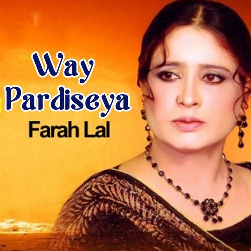 Way Pardiseya Farah Lal MP3 Download
