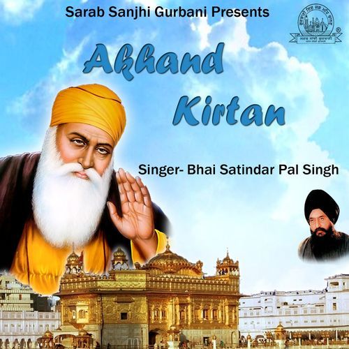 Akhand Kirtan Bhai Satinder Pal Singh MP3 Download