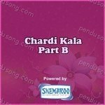 Chardi Kala Part B Album Download