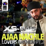 Ajaa Nachle Lovers Anthem Pt. 2 Album Download