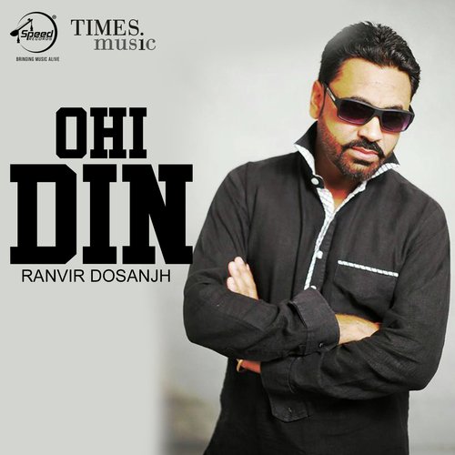 Ohi Din Ranvir Dosanjh MP3 Download