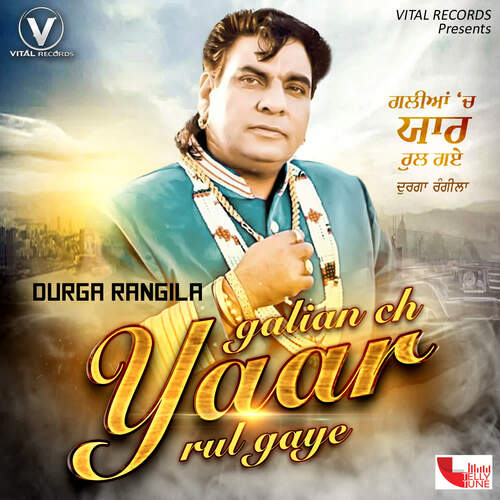 Galian Ch Yaar Rul Gaye Durga Rangila MP3 Download