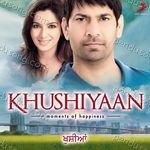 Khushiyaan - Jaggi Singh Song Download