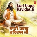 Baani Bhagat Ravidas Ji - Traditional Song Download