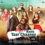 Pyar Naalo Yaar Chaange - Bhinda Aujla Song Download