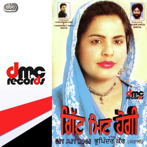 Git Mit Hogai Bhupinder Kaur MP3 Download