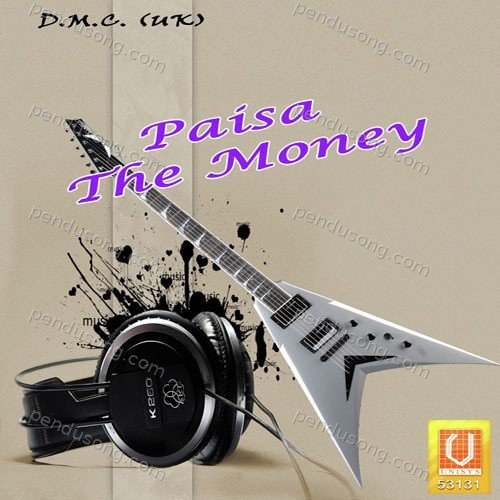 Paisa The Money Rai Kalsi MP3 Download