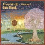 Raag Maajh, Vol. 1 (Guru Nanak) - Oneness In Diversity Song Download