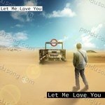 Let Me Love You Songs MP3 Download