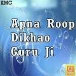 Apna Roop Dikhao Guru Ji Album Download