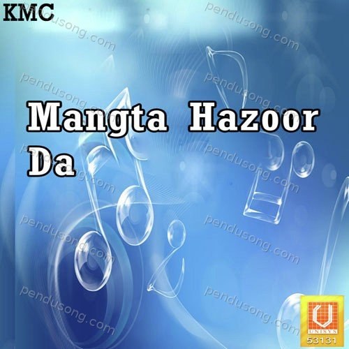 Mangta Hazoor Da Karamjit Ali MP3 Download