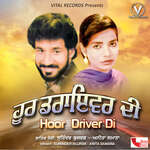 Hoor Driver Di - Surinder Bujrak Song Download