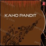 Kaho Pandit Vol-2 - Bhai Gurcharan Singh Ji Song Download
