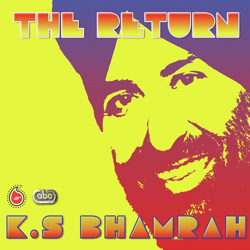 The Return K.S. Bhamrah MP3 Download