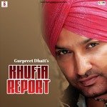 Khufia Report - Gurpreet Dhat Song Download