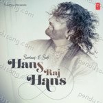Sartaaj-E-Sufi Hans Raj Hans - Hans Raj Song Download