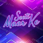 Seeti Maar Ke Album Download