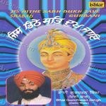 Jis Dithe Sabh Dukh Jaye Album Download