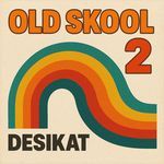 Old Skool 2 Album Download