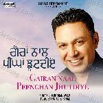 Gairan Naal Peenghan Jhootdiye Album Download