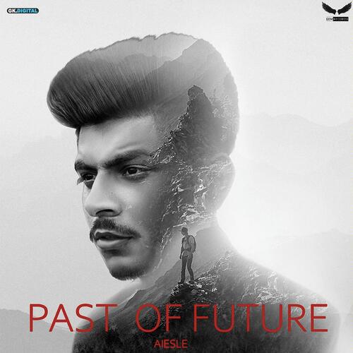 Past Of Future Aiesle MP3 Download