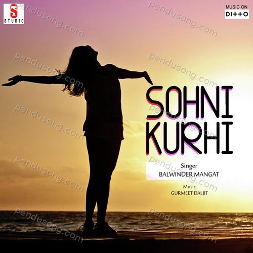 Sohni Kurhi Balwinder Mangat MP3 Download