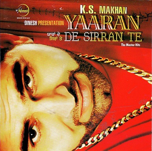 Yaaran De Sirran Te K.S. Makhan MP3 Download