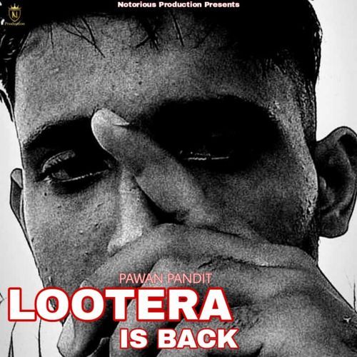 Lootera is Back Pawan Pandit MP3 Download