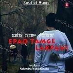 Epao Tamge Lakpani Album Download