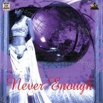 Never Enough Album Download