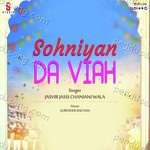 Sohniyan Da Viah - Jasbir Jassi Song Download