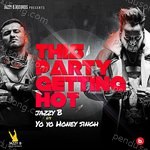 This Party Getting Hot – Jazzy B