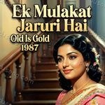 Ek Mulakat Jaruri Hai Album Download
