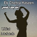 Ek Chehra Haseen - Amana Song Download