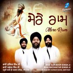 Mere Ram - Bhai Nachhatar Singh Ji Song Download