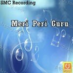 Meri Peri Guru Album Download