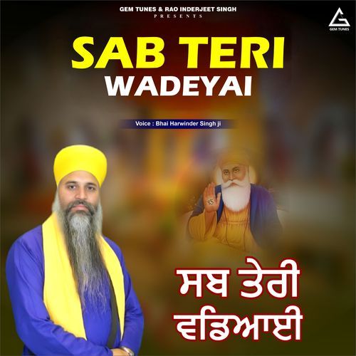 Sab Teri Wadeyai Bhai Harwinder Singh Ji MP3 Download