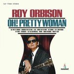 Roy Orbison Songs MP3 Download