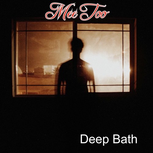 Mee Too Deep Bath MP3 Download