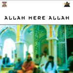 Allah Mere Allah Album Download