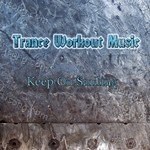 Trance Workout Music Songs MP3 Download
